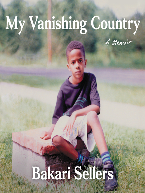 Title details for My Vanishing Country by Bakari Sellers - Wait list